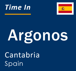 Current local time in Argonos, Cantabria, Spain