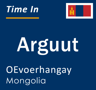 Current local time in Arguut, OEvoerhangay, Mongolia