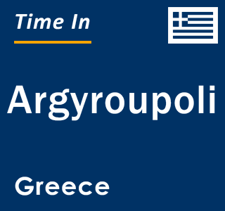 Current local time in Argyroupoli, Greece