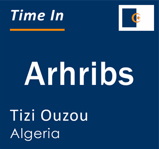 Current local time in Arhribs, Tizi Ouzou, Algeria