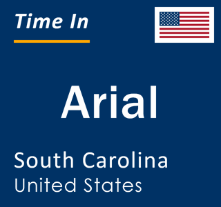 Current local time in Arial, South Carolina, United States