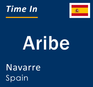 Current local time in Aribe, Navarre, Spain