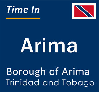 Current local time in Arima, Borough of Arima, Trinidad and Tobago