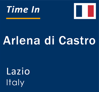 Current local time in Arlena di Castro, Lazio, Italy