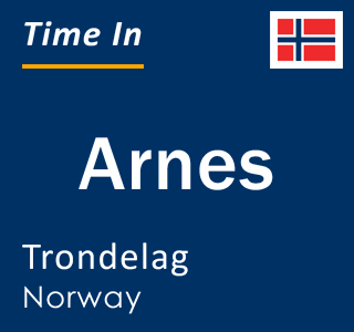 Current local time in Arnes, Trondelag, Norway