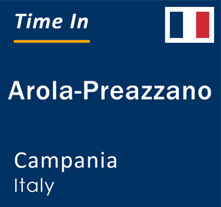 Current local time in Arola-Preazzano, Campania, Italy