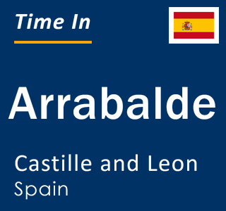 Current local time in Arrabalde, Castille and Leon, Spain