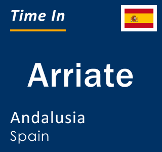 Current local time in Arriate, Andalusia, Spain