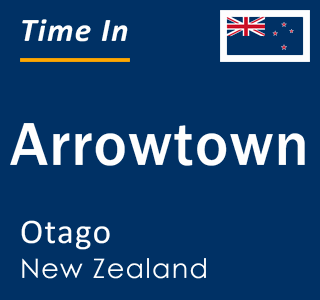 Current local time in Arrowtown, Otago, New Zealand