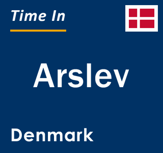 Current local time in Arslev, Denmark