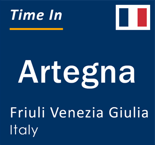 Current local time in Artegna, Friuli Venezia Giulia, Italy