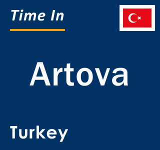 Current local time in Artova, Turkey