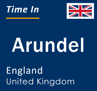 Current local time in Arundel, England, United Kingdom