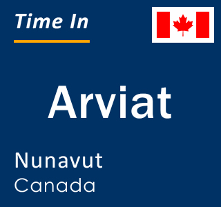Current local time in Arviat, Nunavut, Canada