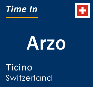 Current local time in Arzo, Ticino, Switzerland