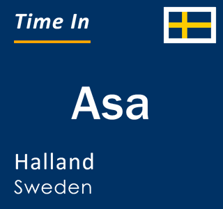 Current local time in Asa, Halland, Sweden