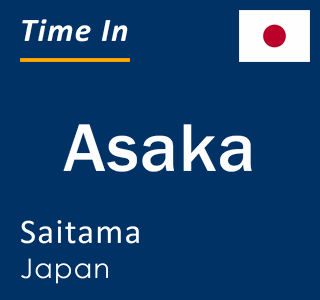 Current time in Asaka, Saitama, Japan