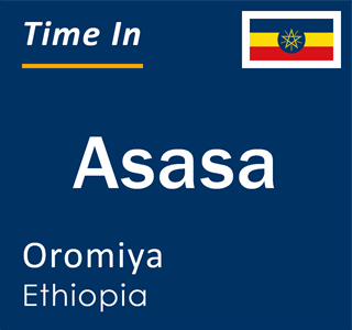 Current local time in Asasa, Oromiya, Ethiopia