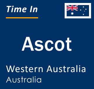 Current local time in Ascot, Western Australia, Australia