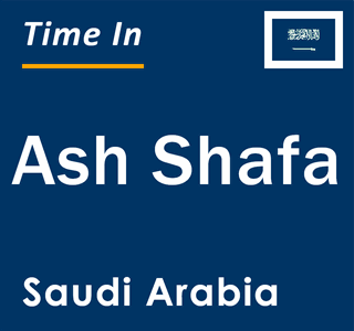 Current local time in Ash Shafa, Saudi Arabia