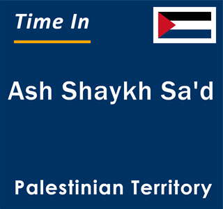 Current local time in Ash Shaykh Sa'd, Palestinian Territory