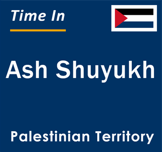 Current local time in Ash Shuyukh, Palestinian Territory