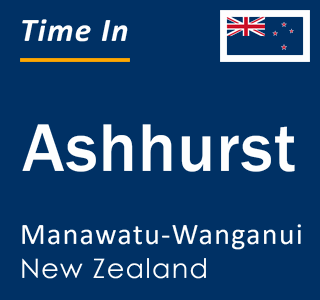 Current local time in Ashhurst, Manawatu-Wanganui, New Zealand