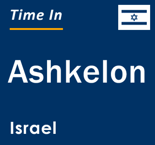 Current local time in Ashkelon, Israel