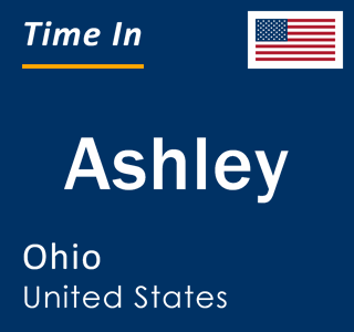 Current local time in Ashley, Ohio, United States