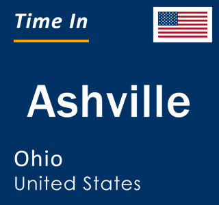 Current local time in Ashville, Ohio, United States