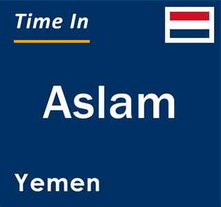 Current local time in Aslam, Yemen