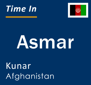 Current local time in Asmar, Kunar, Afghanistan
