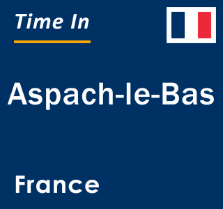 Current local time in Aspach-le-Bas, France