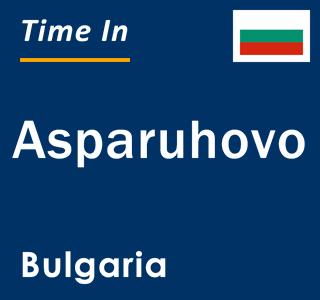 Current local time in Asparuhovo, Bulgaria
