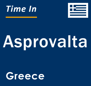 Current local time in Asprovalta, Greece