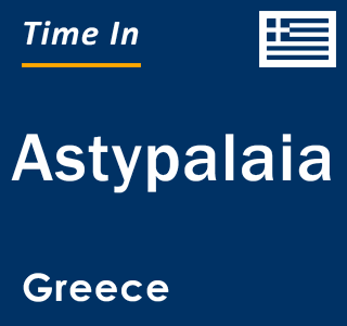 Current local time in Astypalaia, Greece