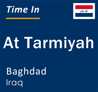 Current local time in At Tarmiyah, Baghdad, Iraq