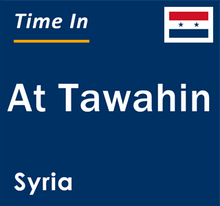 Current local time in At Tawahin, Syria