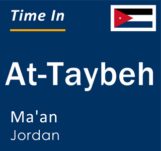 Current local time in At-Taybeh, Ma'an, Jordan