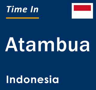 Current local time in Atambua, Indonesia