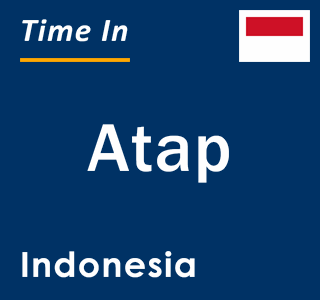 Current local time in Atap, Indonesia