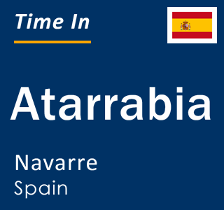 Current local time in Atarrabia, Navarre, Spain