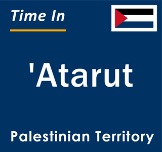 Current local time in 'Atarut, Palestinian Territory