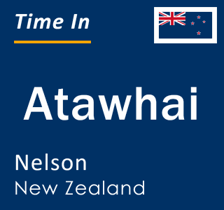 Current local time in Atawhai, Nelson, New Zealand