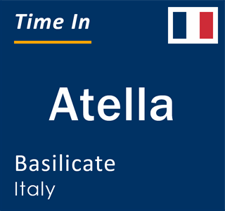 Current local time in Atella, Basilicate, Italy