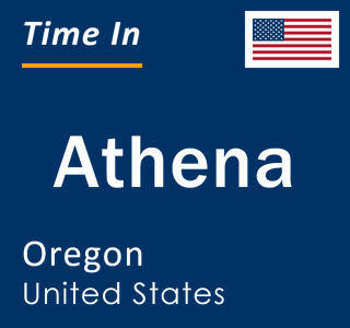 Current local time in Athena, Oregon, United States