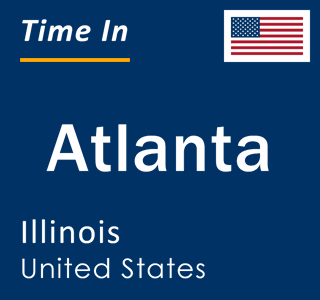 Current local time in Atlanta, Illinois, United States