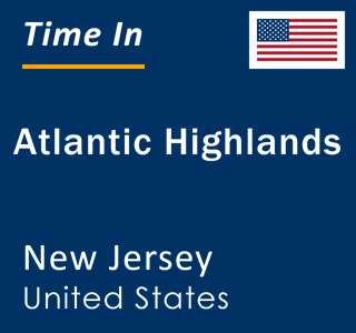 Current local time in Atlantic Highlands, New Jersey, United States