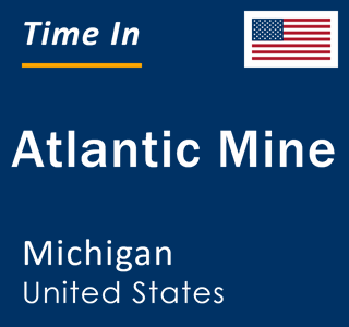 Current local time in Atlantic Mine, Michigan, United States