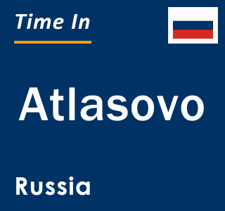 Current local time in Atlasovo, Russia